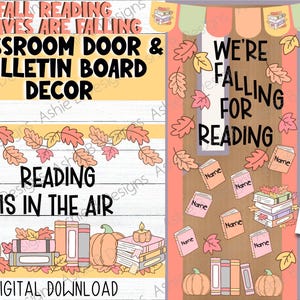 May include: A digital classroom door and bulletin board decor set featuring fall themes. Text includes FALL READING LEAVES ARE FALLING, WE'RE FALLING FOR READING, and READING IS IN THE AIR. Graphics show colorful autumn leaves, books, and pumpkins.