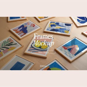 May include: A mockup of various frames with different colorful abstract artwork displayed on a wooden surface. The text "Frames Mockup" is displayed in the center of the image with the text "Smart Objects" below it. The text "300dpi" is displayed in the bottom center of the image.