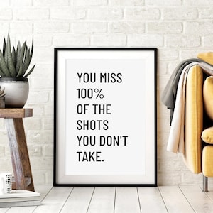 Wayne Gretzky Quote Printable Wall Art – You Miss 100% of the Shots You Don’t Take – Motivational Poster – Digital Download Print