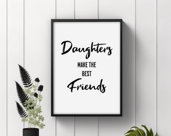 Les filles font les meilleurs amis - PRINTABLE - Inspirational - Decor - Digital Download - Print - JPG