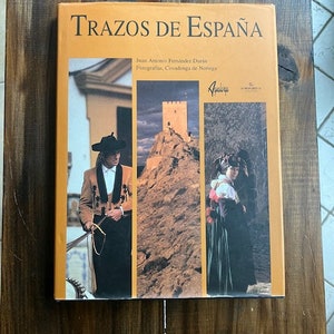Trazos De España - Juan Antonio Fernández Duran Fotografías de Covadonga Noriega - Excellent Large Vintage Coffee Table Book of Spain