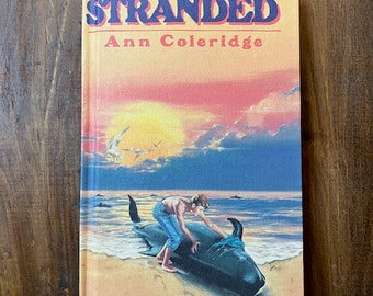 Stranded by Ann Coleridge - Vintage Hardcover - First Printing 1989 - Weekly Reader Book Club  - Young Readers Adventure Story - Whale Story