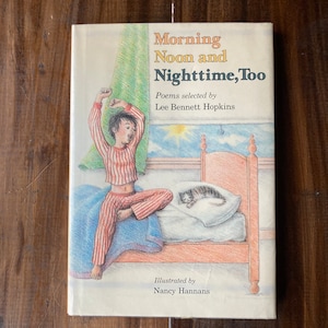Podpisane 2x - Morning, Noon, and Nighttime, Too autorstwa Lee Bennett Hopkins - Doskonały stan - Zabytkowa książka dla dzieci z ilustrowaną poezją