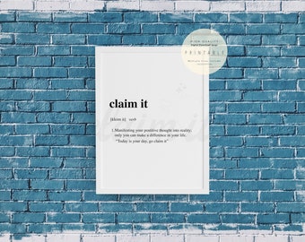 Claim It Quote - Digital Poster Print | Defenition | Motivational | Positive | Home | Wall Art | Poster