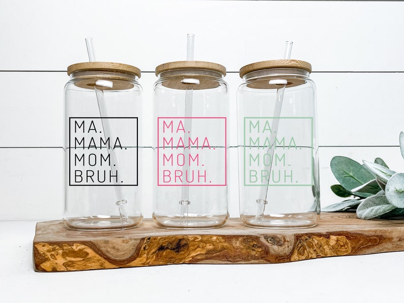 Mama Glass Cup with Lid & Straw, Customized Gift For Mom Iced Coffee Glass Can, Ma Mama Mom Bruh Design, 16oz Beer Can Glass Custom Tumbler image 3