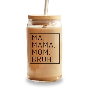 Mama Glass Cup with Lid & Straw, Customized Gift For Mom Iced Coffee Glass Can, Ma Mama Mom Bruh Design, 16oz Beer Can Glass Custom Tumbler image 5