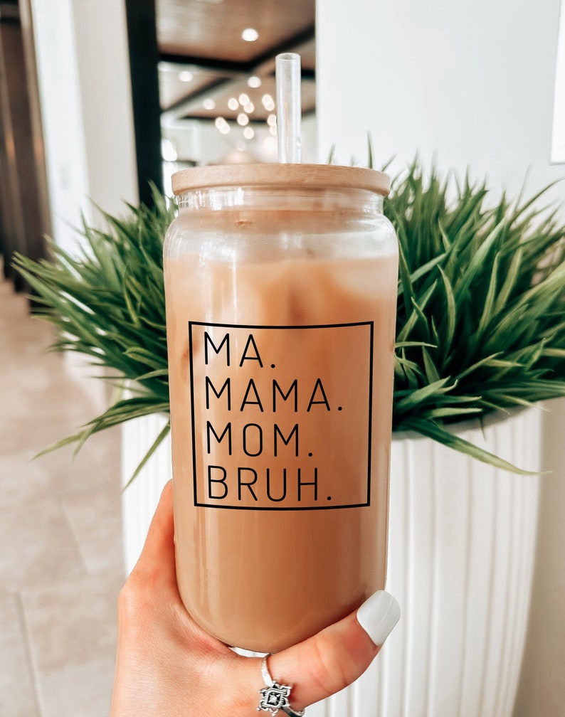 Mama Glass Cup with Lid & Straw, Customized Gift For Mom Iced Coffee Glass Can, Ma Mama Mom Bruh Design, 16oz Beer Can Glass Custom Tumbler image 1