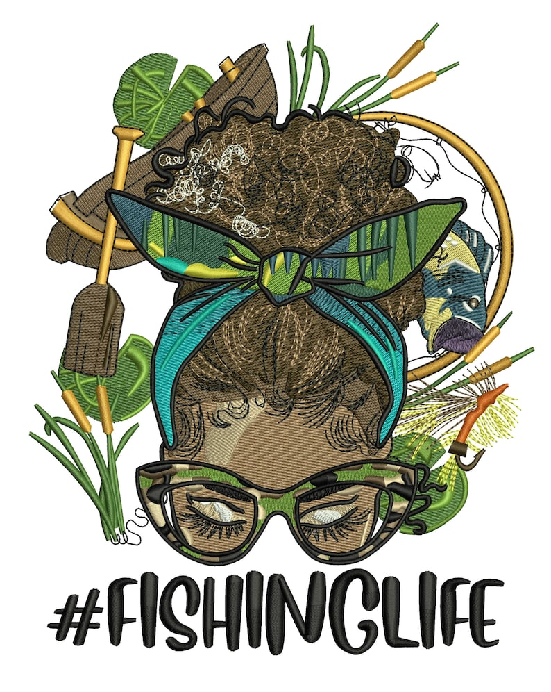 May include: An embroidered design featuring a woman with brown curly hair wearing sunglasses and a green and blue bandana. The design includes fishing-related imagery such as a fishing rod, a fish, and a fishing lure. The text "#FISHINGLIFE" is displayed below the image.