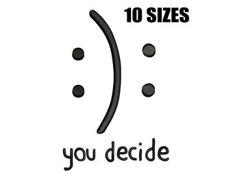 Smile Sad Face Embroidery Design, Trendy You Decide (Instant Download)