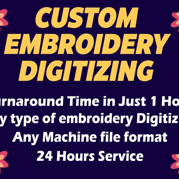 Custom Embroidery Digitizing Embroidery Digitizing Service Image Digitizing Custom Digitize Embroidery Pattern Design DST File PES File