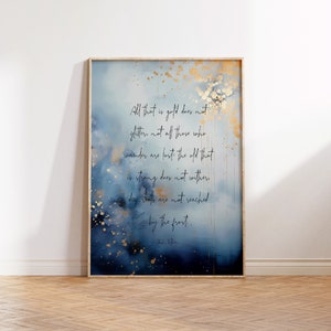 Wandkunst Tolkien Zitat “All That Glitters Is Not Gold” für Wohnkultur druckbar