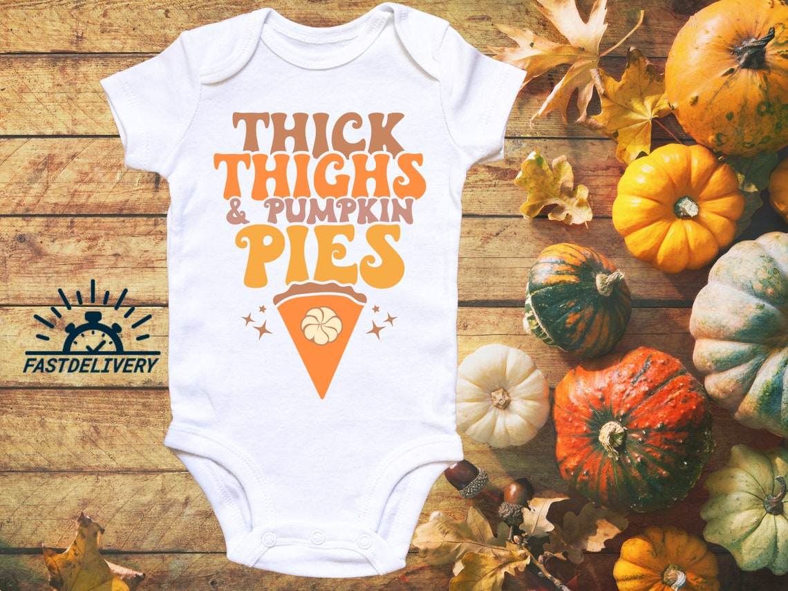 Thick Thighs Pumpkin Pies RETRO THANKSGIVING ONESIE® Cute - Etsy