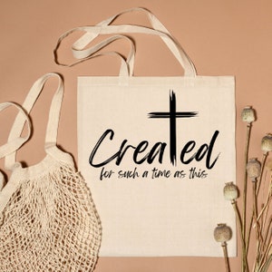Created for Such a Time as this SVG and PNG Digital File, Scripture Shirt, Cross T-Shirt, Bible Verse design