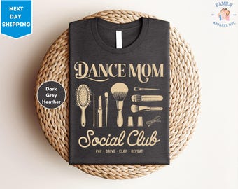 Dance Mom Social Club Dance Mom Shirt, Social Club Dance Mom Tshirt, Dancer Mama Gift, Dancing Mom Tee, Dancer Shirt