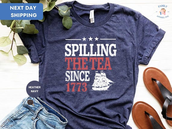Spilling The Tea Since 1773 Shirt, History Teacher Gift, Funny History Teacher T-Shirt, History Lover Gift