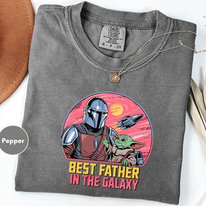 The Mandalorian Grogu Baby Yoda Best Father In The Galaxy Shirt, Star Wars Dad T-shirt, Father's Day Gift, Galaxy's Edge Trip image 1