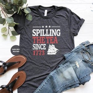 Spilling The Tea Since 1773 Shirt, History Teacher Gift, Funny History Teacher T-Shirt, History Lover Gift image 3