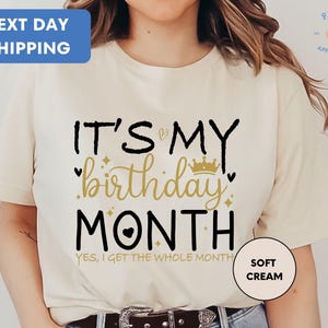 It's My Birthday Month Shirt, Birthday Month Shirt, Birthday Shirt, It's My Birthday Shirt, Birthday Squad Shirt