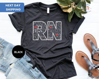 Registered Nurse Shirt, Gift For Nurse T-shirt, Graduation Gift, Nurse Week Appreciation, RN Gift, RN Tee