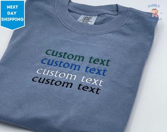 Custom Embroidered Comfort Colors T Shirt, Custom Embroidery Shirt, Embroidered Tee, Custom Text Tee, Gift for Dad