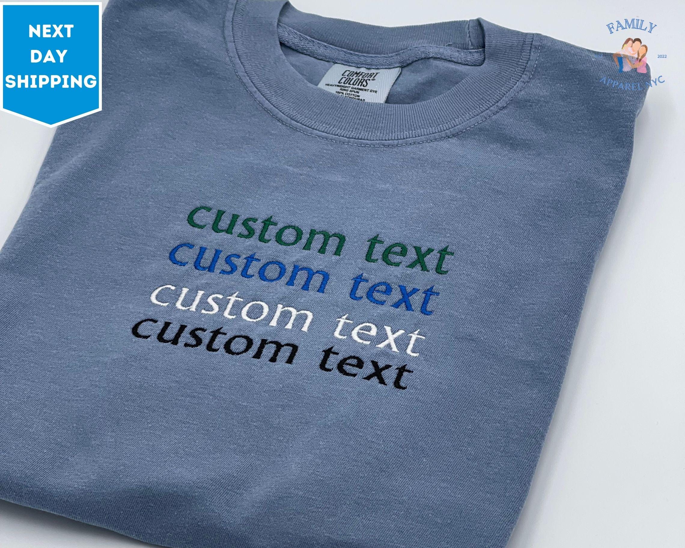 Custom Embroidered Comfort Colors T Shirt, Custom Embroidery Shirt, Embroidered Tee, Custom Text Tee, Gift for Dad