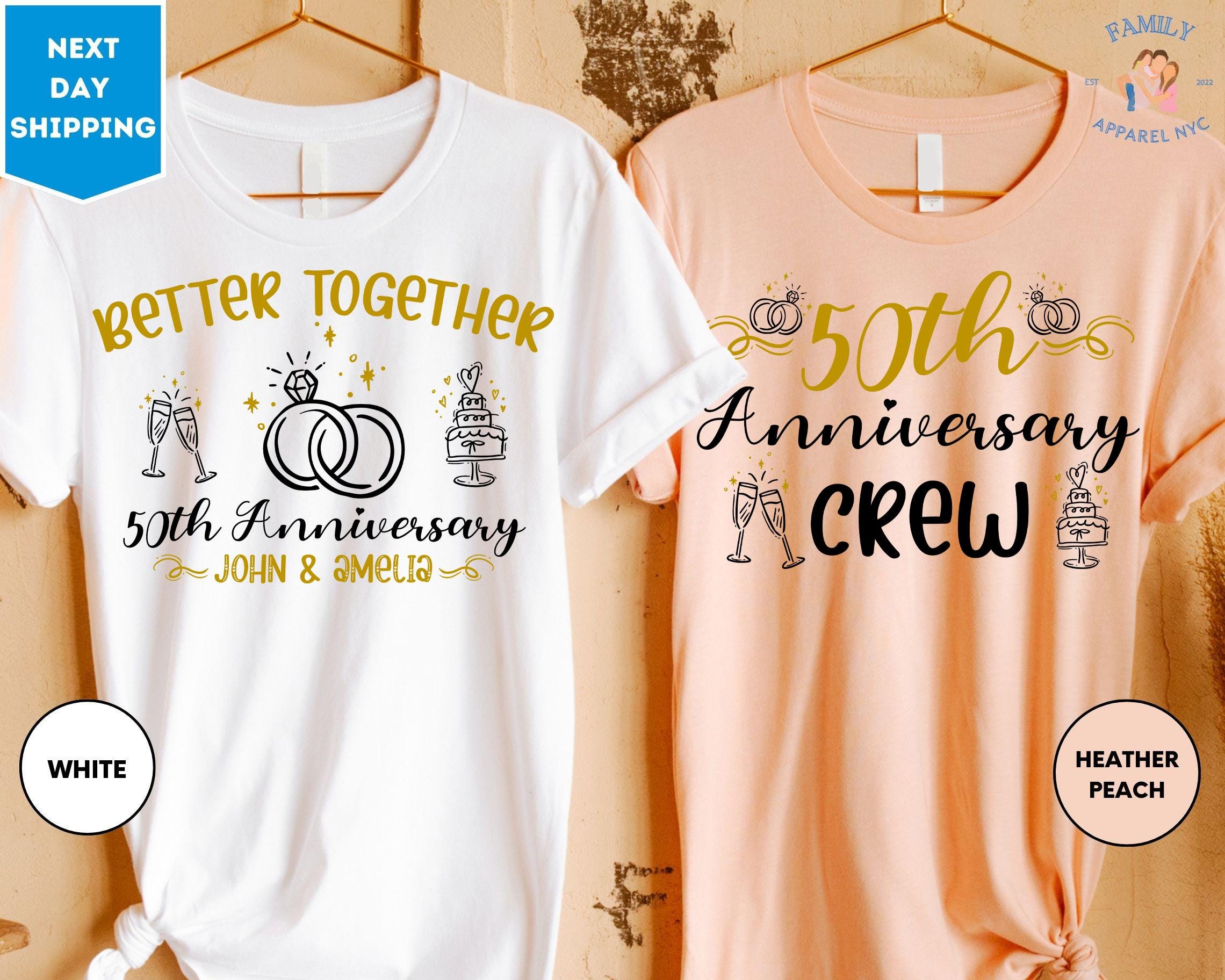 50th Anniversary Shirts,Silver Anniversary Shirts,Better Together Shirts,Gift For Couple,50th Wedding Anniversary Gifts