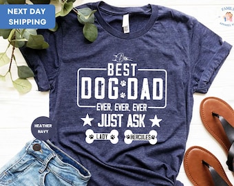 Best Dog Dad Ever Shirt, Custom Dog Dad Shirt With Dog Names, Fathers Day Shirt, Fathers Day Gift for Dog Owner, Dog Lover