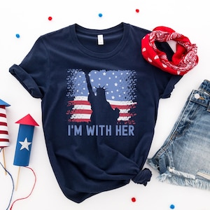 I'm With Her Statue Of Lady Liberty Patriotic 4th Of July T-Shirt I'm With Her Statue Of Lady Liberty Patriotic 4th Of July T-Shirt