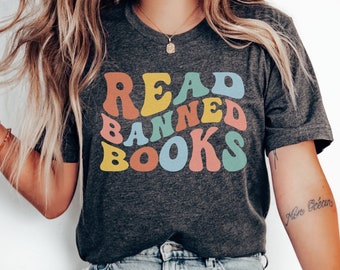 Retro Read Banned Books Shirt, I Read Banned Books, Banned Books Shirt, I'm with the Banned, Librarian Gift, Bookworm Gift, Bookish Shirt