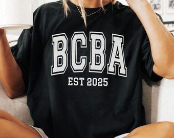 CUSTOM Comfort Colors® BCBA Shirt, Board Certified Behavior Analyst T-Shirt, Autism Awareness Tee, New BCBA Graduation Gift, bcba Group Tee