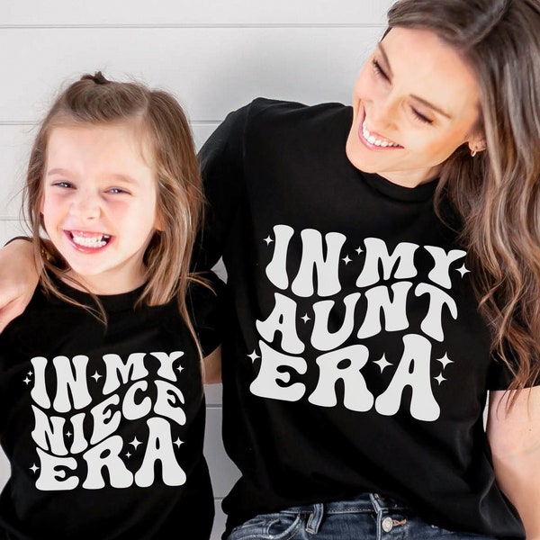 In My Aunt Era Shirt, In My Niece Era Shirt, Aunt and Niece Shirt, Gender Reveal, Baby Announcement, Matching Shirts, Aunt Gift, Niece Gift
