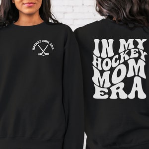 In My Hockey Mom Era Sweatshirt, Hockey Mom Sweater, Game Day Shirt, Retro Hockey Mom, Ice Hockey Mom, Hockey Mama Crewneck, Team Mom Gift