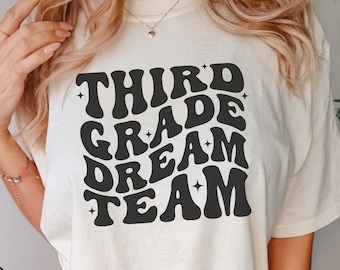Third Grade Dream Team Shirt, 3rd Grade Teacher T-Shirt, Retro Teacher Tee, Comfort Colors, Third Grade Squad, Team Teacher Tee, Grade Level