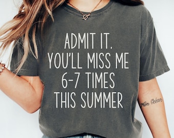 Last Day of School 6 7 Teacher Shirt, Comfort Colors® Six Seven T-Shirt, Funny Summer Break Tee