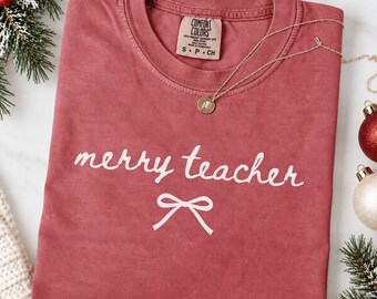 Merry Teacher Christmas Shirt, Comfort Colors® Coquette Educator T-Shirt, Holiday Teacher Appreciation Gift