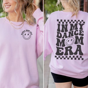 In My Dance Mom Era Sweatshirt, Dance Mom Sweater, Mom Era Shirt, Dance Mom Shirt, Ballet Mom Shirt, Dance Mama Crewneck, Dance Mom Gift