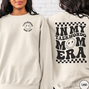 In My Taekwondo Mom Era Sweatshirt, Taekwondo Mama Sweater, Proud Martial Arts Mom Crewneck, Karate Team Mom Gift, Retro Mom Life Shirt