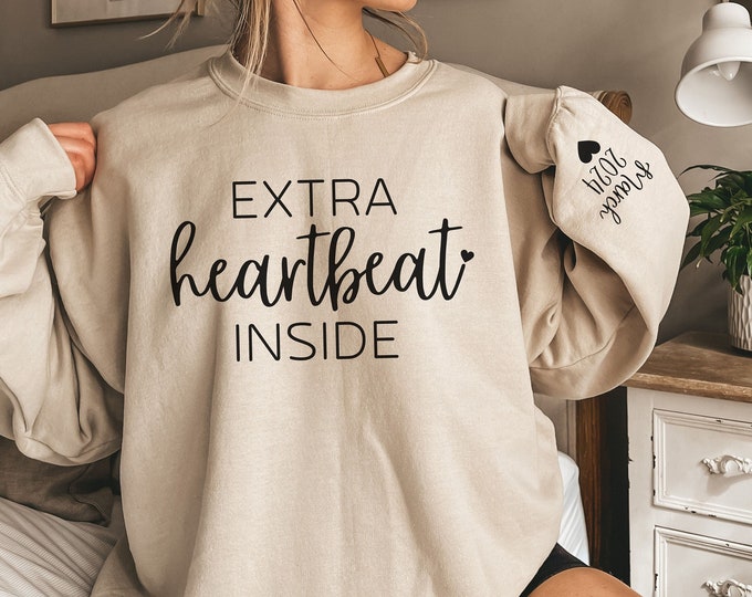 CUSTOM Extra Heartbeat Inside Pregnancy Announcement Sweatshirt, Personalized Baby Reveal Sweater, Due Date on Sleeve, Expecting Mom Gift