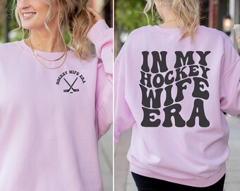 In My Hockey Wife Era Sweatshirt, Hockey Wife Sweater,  Coach Wife Crewneck, Ice Hockey Gift, Retro Game Day Shirt, Funny Engagement Gifts