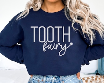 Tooth Fairy Sweatshirt, Cute Dental Sweater, RDH Crewneck, Pediatric Dentist Gift, Dental Hygienist Gift, Funny Dental Hygiene Student Shirt