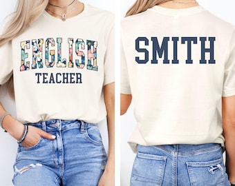 CUSTOM English Teacher Shirt, Floral Language Arts Teacher Shirt, Back to School T-Shirt, ELA Flower Tee, Personalized English Department