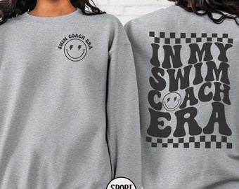 In My Swim Coach Era Sweatshirt, Swim Instructor Sweater, Swim Coach  Appreciation Gift, Swim Team Shirt, Swim Teacher Crewneck, Dive Coach