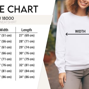 May include: Size chart for a Gildan 18000 unisex sweatshirt. The chart shows the width and length measurements in inches and centimeters for sizes S through 5XL.