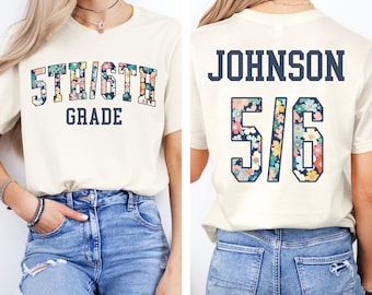 CUSTOM Fifth Sixth Grade Team Shirt, Floral 5th 6th Grade Combo Teacher Shirt, Back to School T-Shirt, Personalized Combination Grade Level