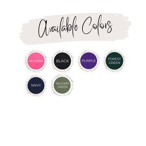 May include: Available Colors: Helconia, Black, Purple, Forest Green, Navy, Military Green.  A visual representation of the color options for a product.