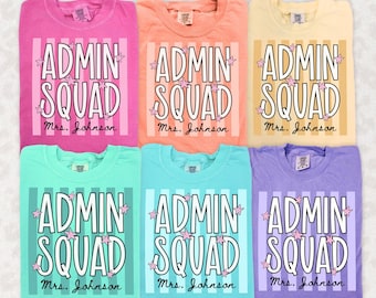 Custom Comfort Colors® Admin Squad Shirt, Personalized Administrative Team T-Shirt, School Administrator Tee