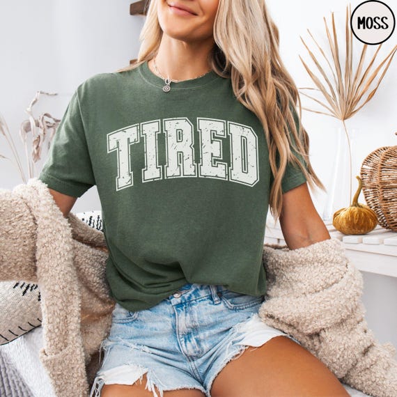 Tired Comfort Colors® Shirt, Retro Tired Mom T-Shirt, Funny Mama Tee, Mother's Day Gift, Women's Lazy Weekend Apparel, Mom Life Friend Gift