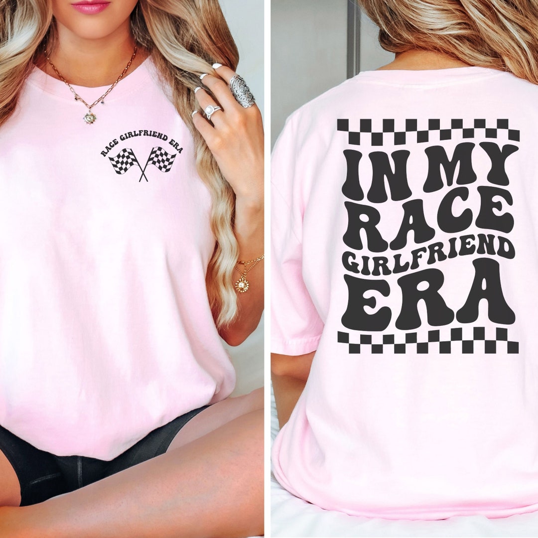 Ladies Racing Tees In My Race Girlfriend Era Shirt, Racing Fiancé T-shirt, BMX Gift, Retro ...