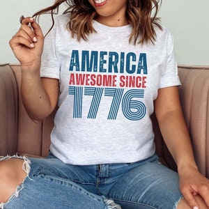 1776 Shirt, America Awesome Since 1776 Shirt, Awesome Since Tee, America 1776 Shirt, Est 1776 Shirt, 4th Of July T-shirt, Patriotic Gifts