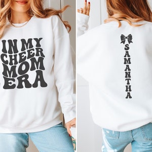 CUSTOM In My Cheer Mom Era Sweatshirt, Personalized Cheer Mama Gift, Proud Senior Cheer Mom Crewneck, Cute Cheerleading Competition Shirt